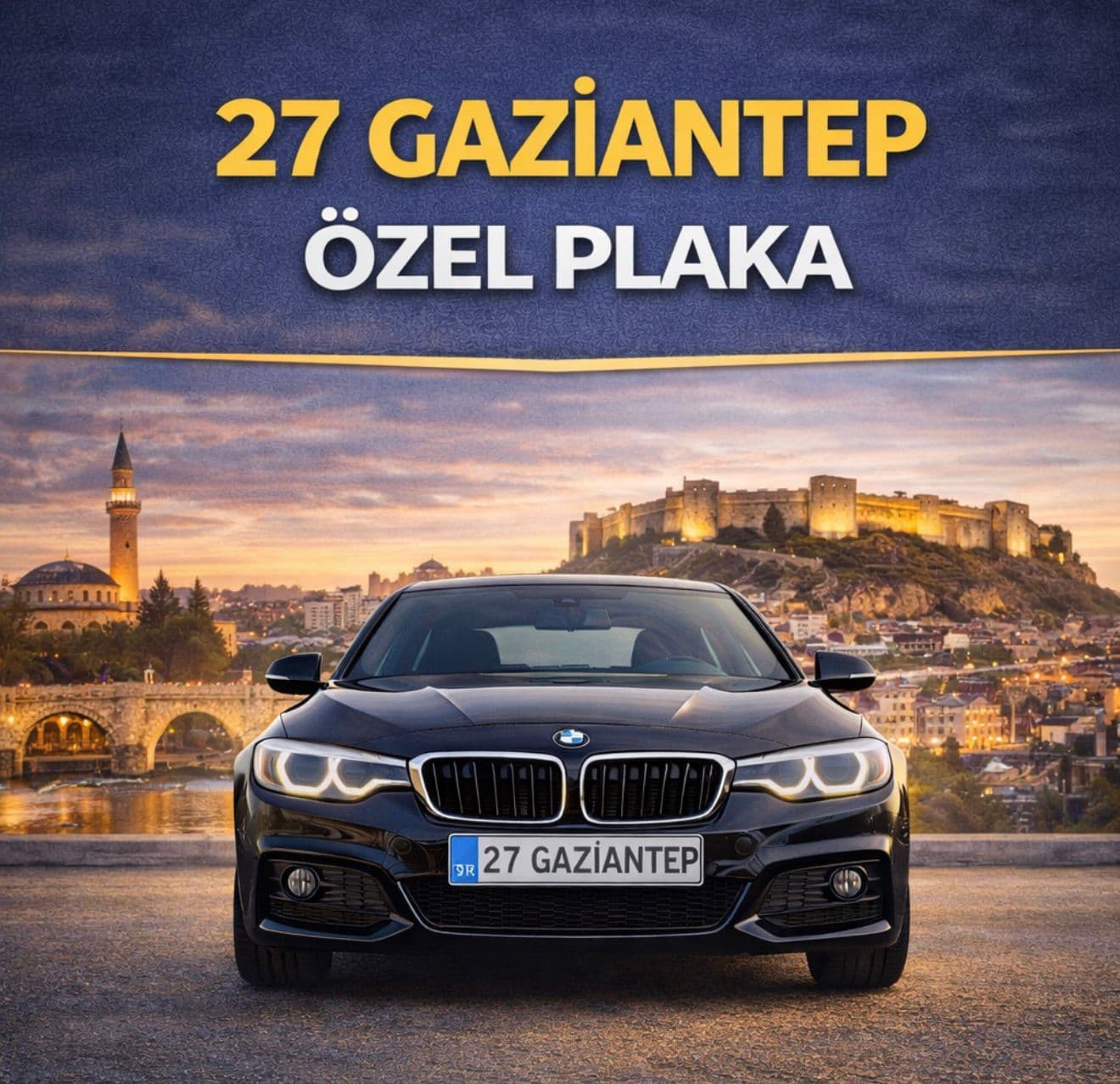 Gaziantep Özel Plaka Nasıl Alınır? 27 Plaka Alım Şartları ve Süreç Rehberi