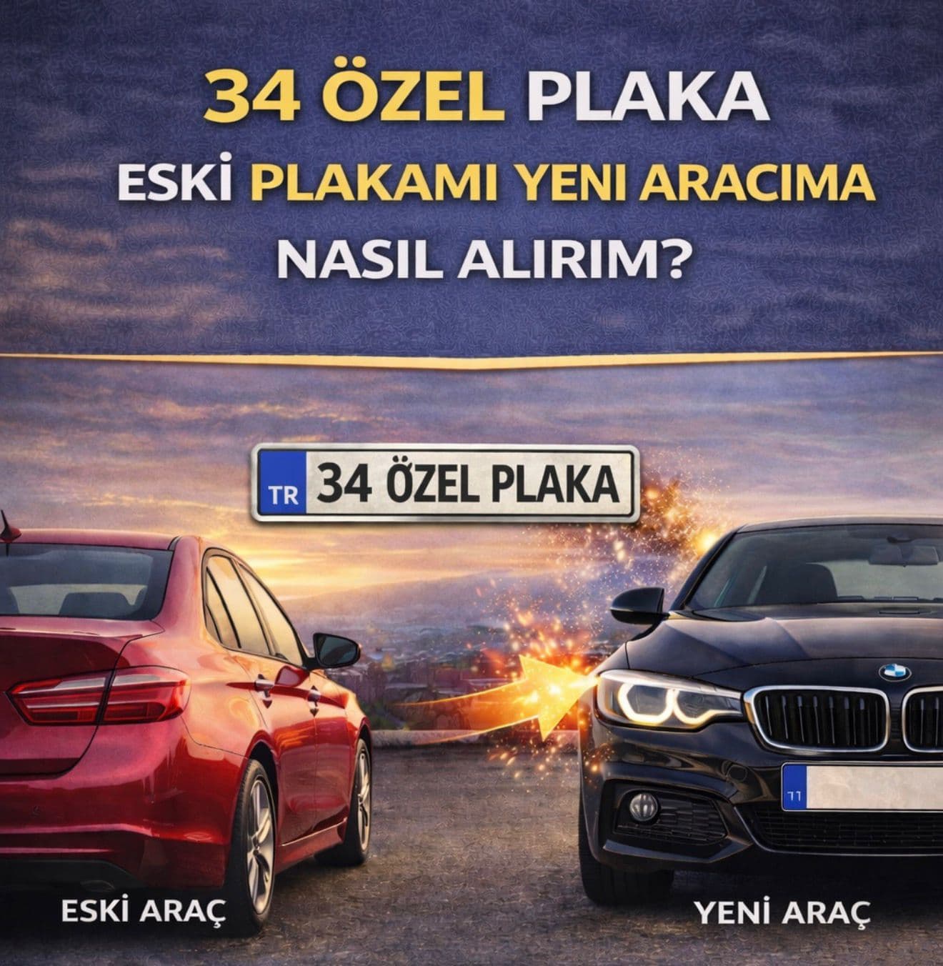 Eski Plakamı Yeni Aracıma Nasıl Alırım? Adım Adım Güncel Rehber