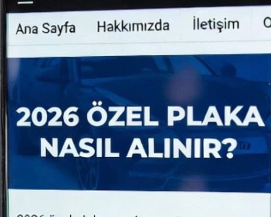 2026 Özel Plaka Nasıl Alınır? Adım Adım